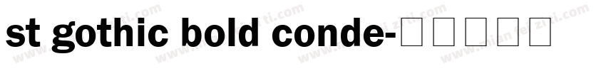 st gothic bold conde字体转换
